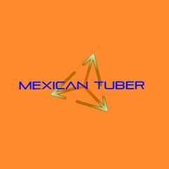 Mexican Tuber