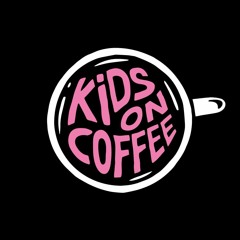 Kids On Coffee Management