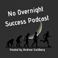 No Overnight Success Podcast
