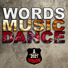 Words Music Dance