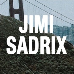 JIMI SADRIX
