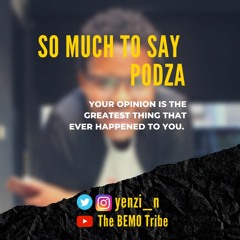 So Much To Say PodZA