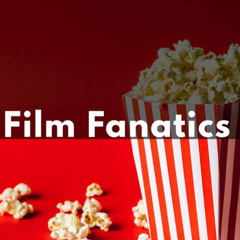 film fanatics