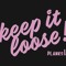 THE KEEP IT LOOSE SOUND SYSTEM