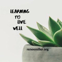 Learning to Live Well