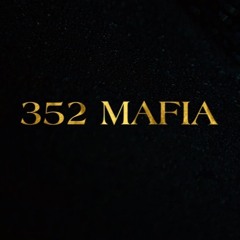 352 Mafia