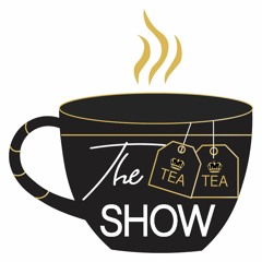 The Tea Tea Show