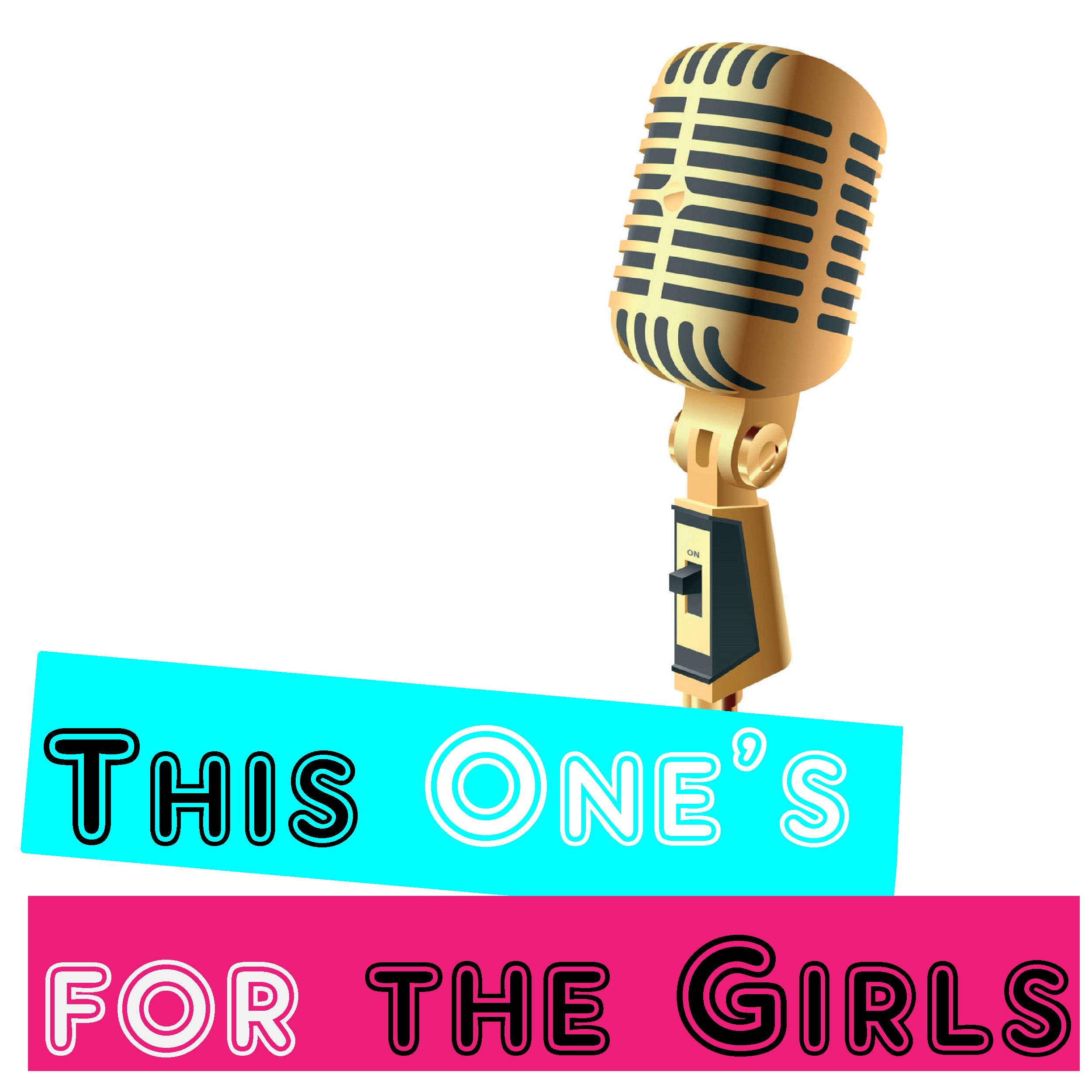 This One's for the Girls