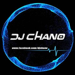 DJ CHANO IN THE MIX