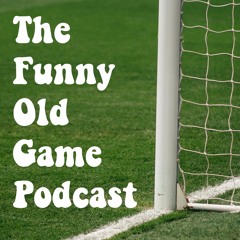 The Funny Old Game