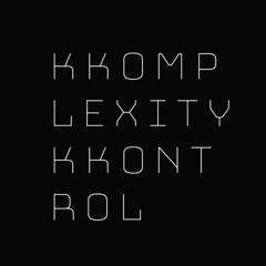 KKomplexity KKontrol