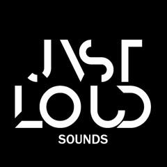 JVST LOUD Sounds