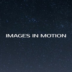 Images in Motion