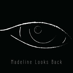 Madeline Looks Back