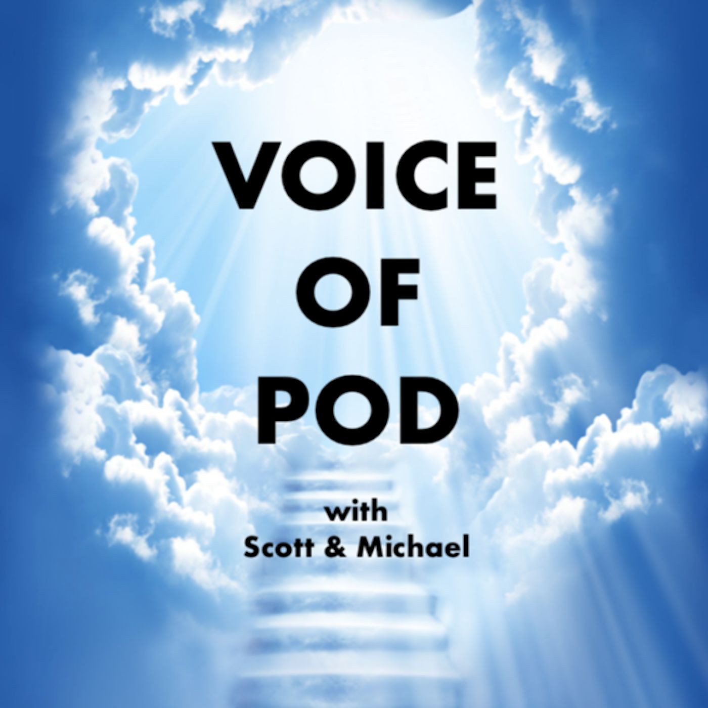 Voice of Pod with Scott & Michael