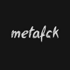 metafck