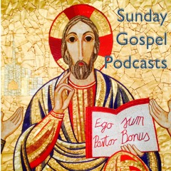 Sunday Gospel Podcasts
