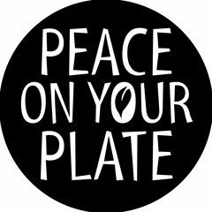 Peace on Your Plate
