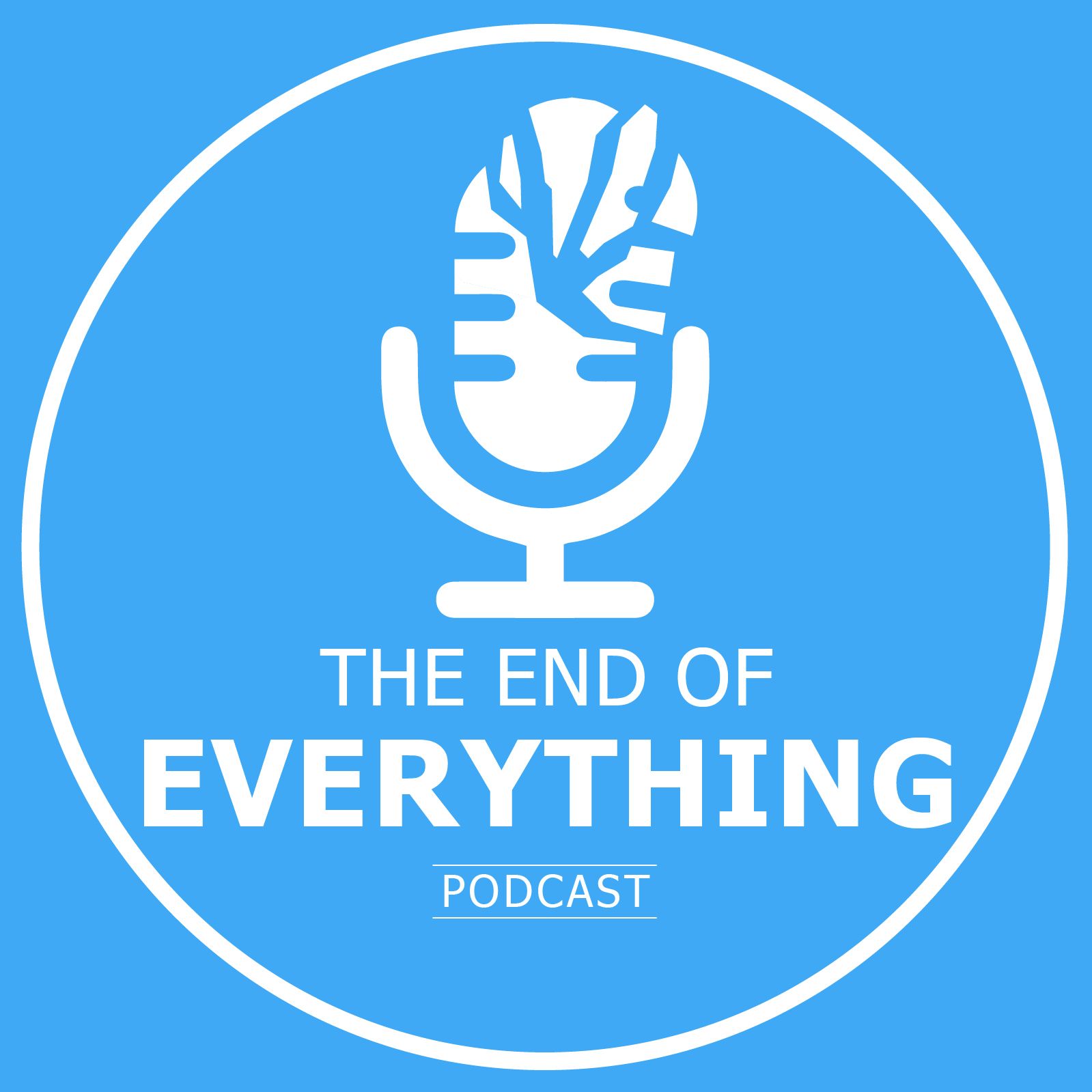 The End of Everything