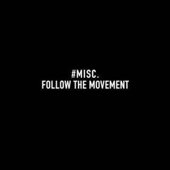 Miscellaneous Movements