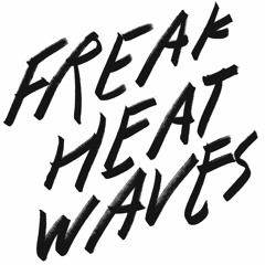 freak heat waves