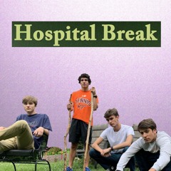 Hospital Break