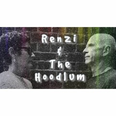 Renzi and The Hoodlum
