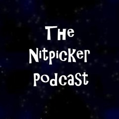 Nitpicker Podcast