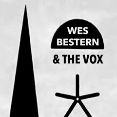 Wes Bestern And The Vox