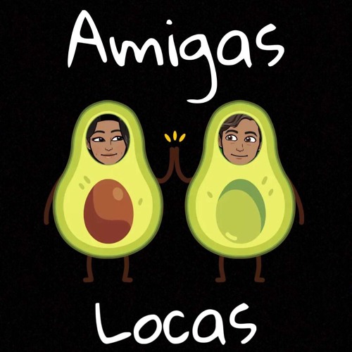 Stream Amigas Locas music | Listen to songs, albums, playlists for free on  SoundCloud