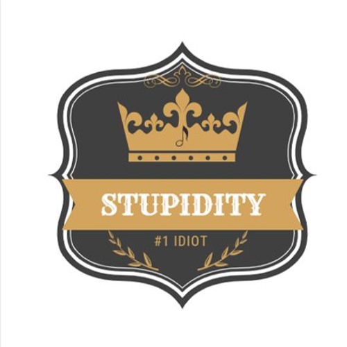 Stupidity’s avatar