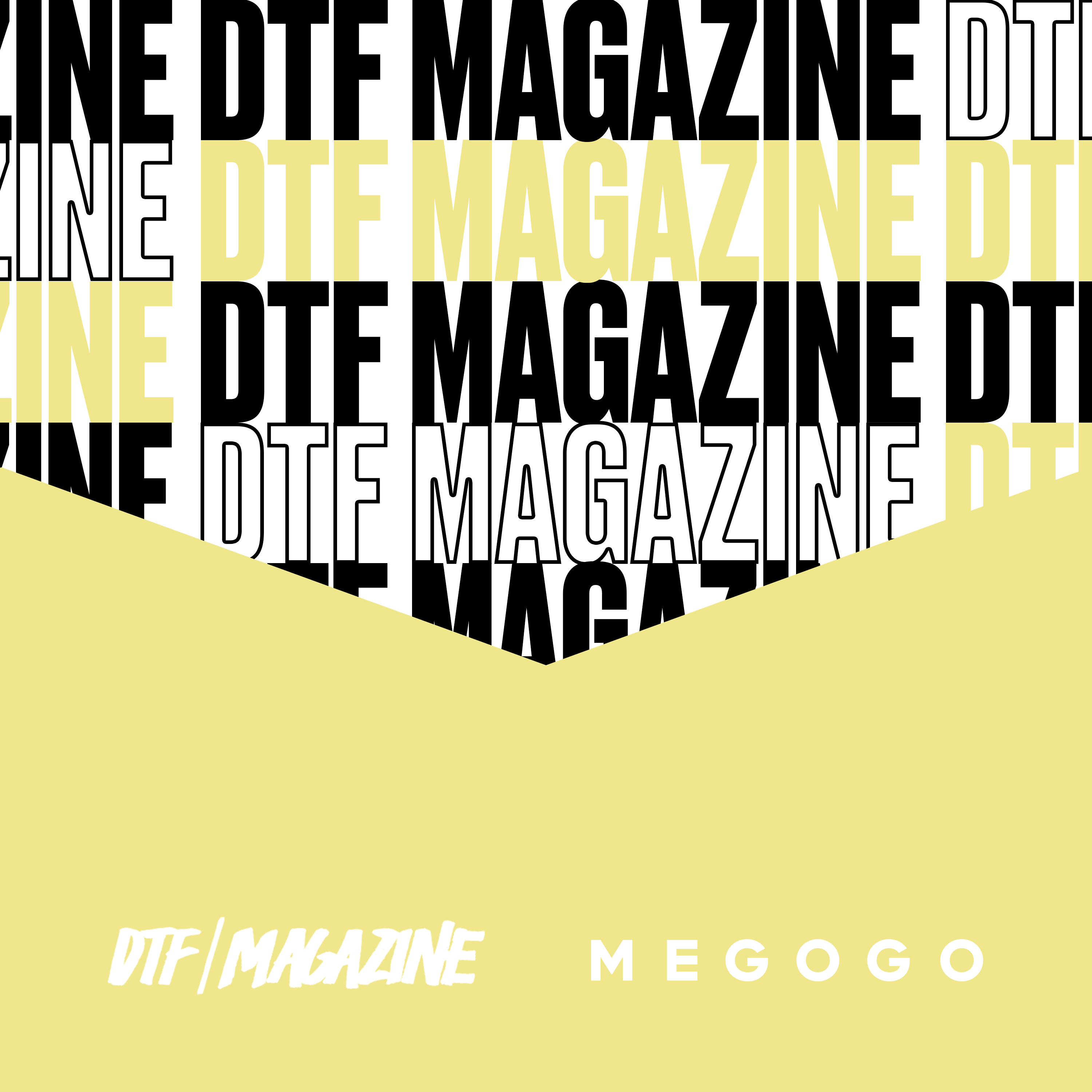 DTF Magazine feat. MEGOGO