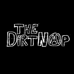 The Dirtnap