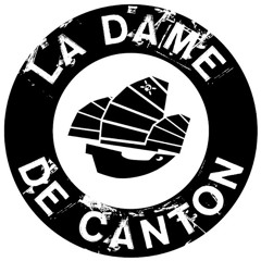 LA DAME DE CANTON