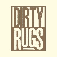 Dirty Rugs