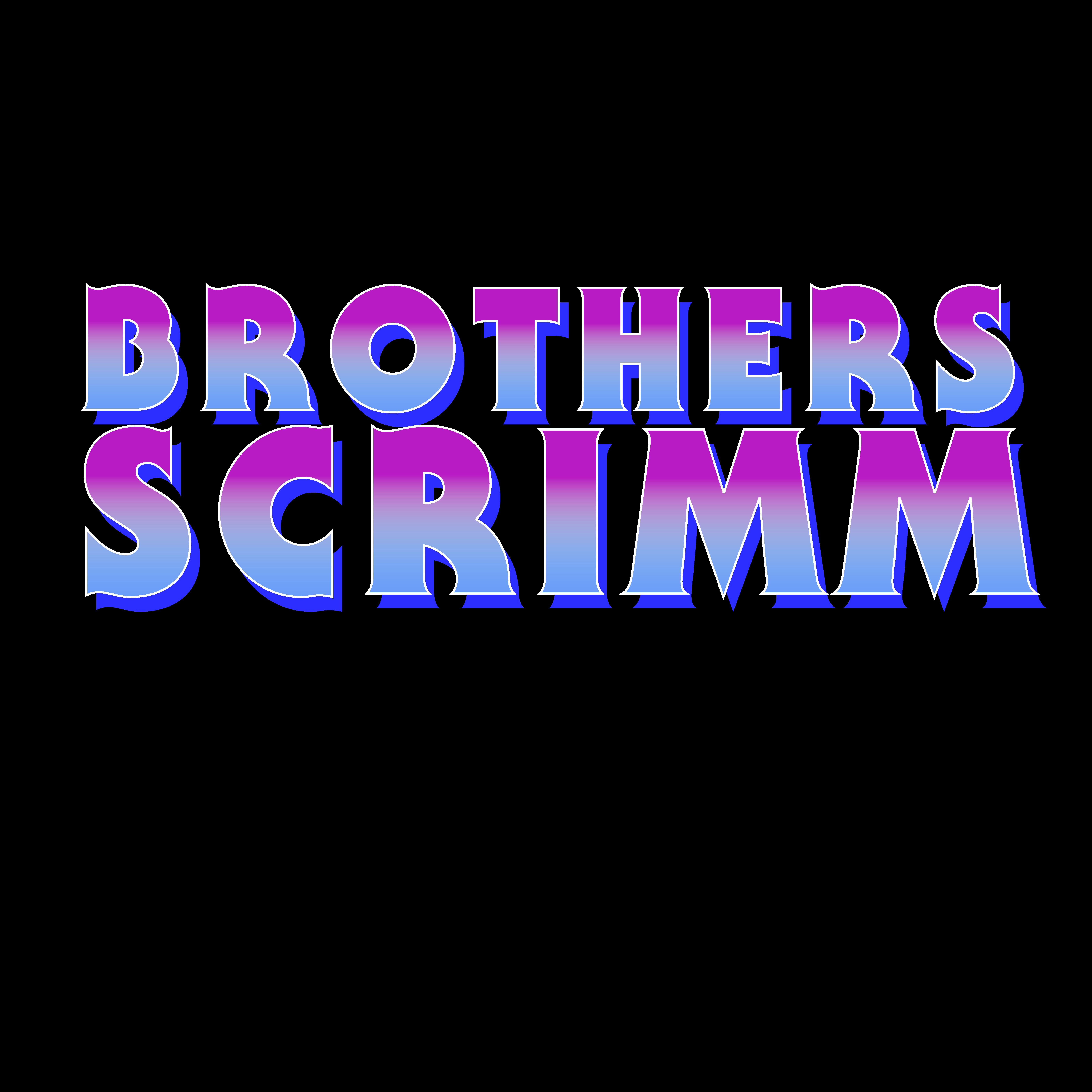 Brothers Scrimm Brocast