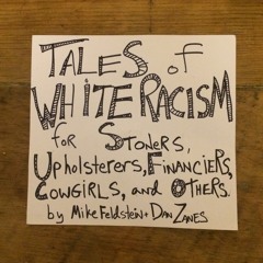 Tales of White Racism