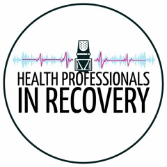 Health Professionals in Recovery