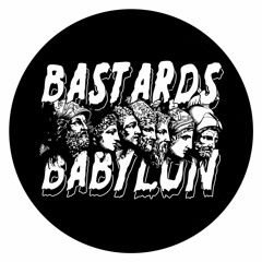 Bastards Of Babylon
