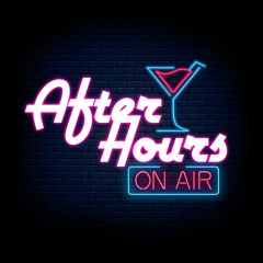 AFTER HOURS: ON AIR