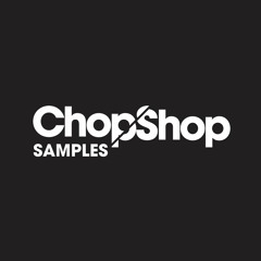 Chop Shop Samples