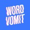 Word Vomit