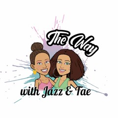 The Way with Jazz and Taé