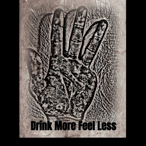 Drink More Feel Less’s avatar