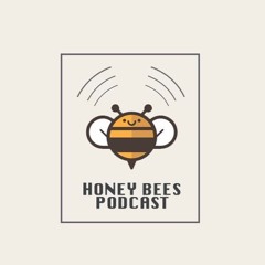 بودكاست هونيبيز | HoneyBees Podcast