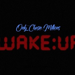 Only Chasing Millions(OCM)