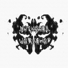 nuthouse WORKSHOP