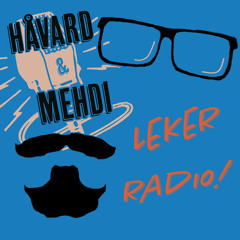 Stream Håvard og Mehdi leker radio | Listen to podcast episodes online for  free on SoundCloud
