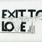 Exit to Love Rec.