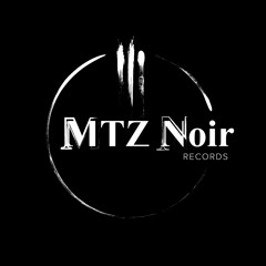 MTZ NOIR RECORDS